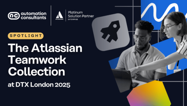 Automation Consultants to Spotlight Atlassian’s New Teamwork Collection at DTX + UCX London 2025